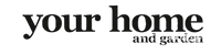 Your Home and Garden lowercase serif logo on black background